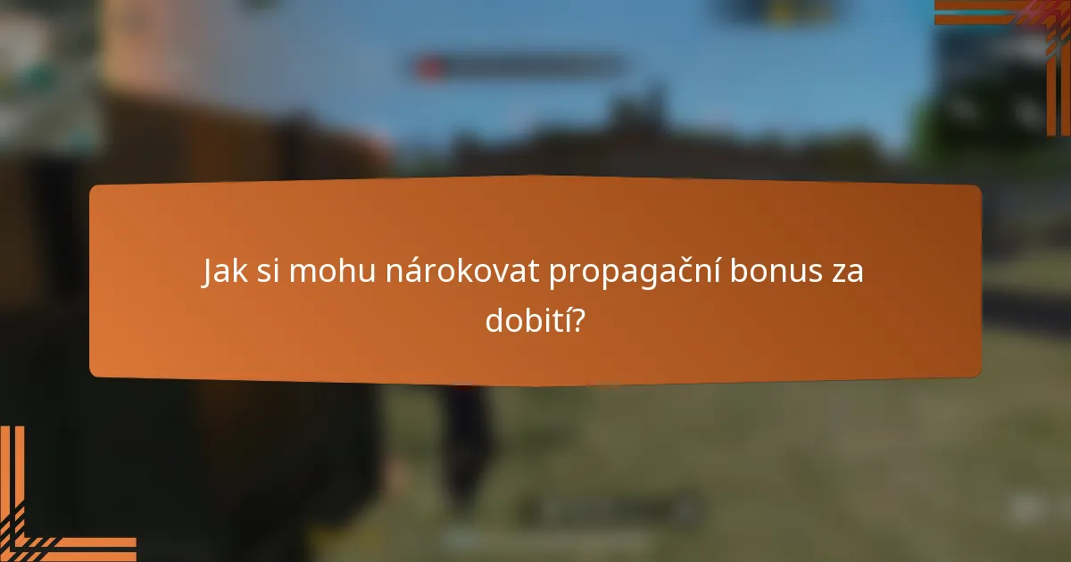 Jak si mohu nárokovat propagační bonus za dobití?