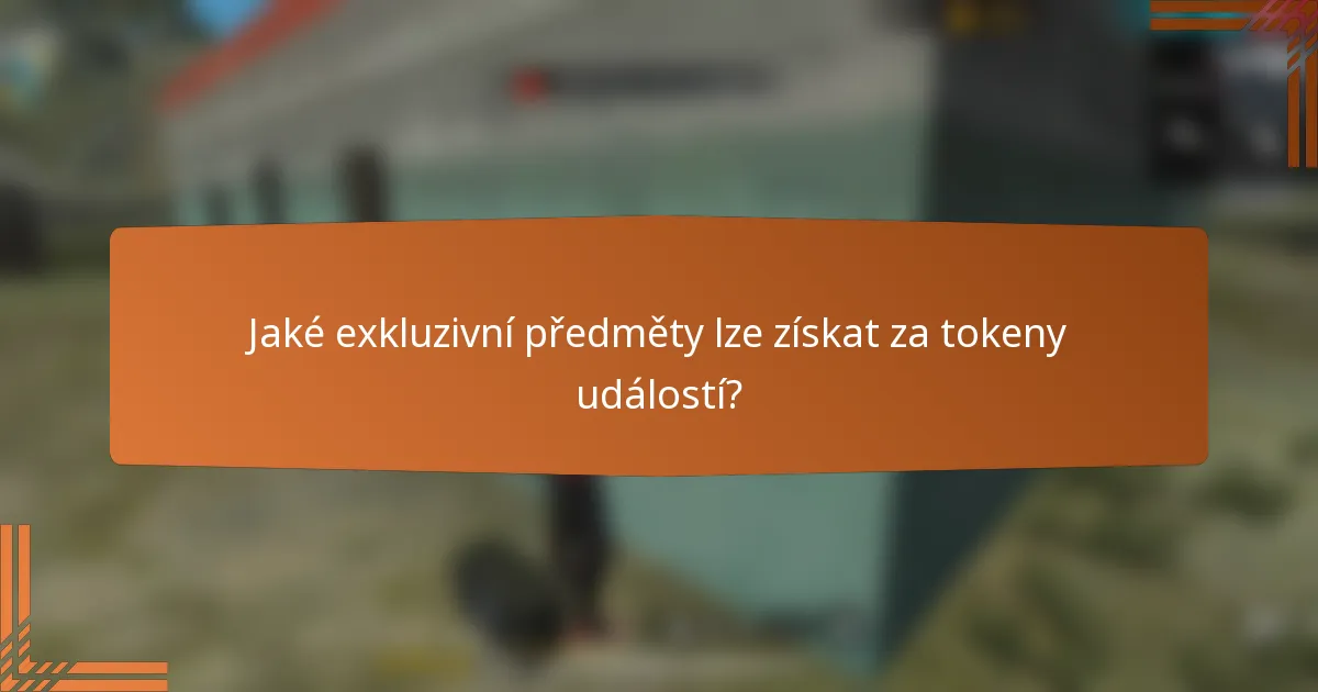 Jaké exkluzivní předměty lze získat za tokeny událostí?